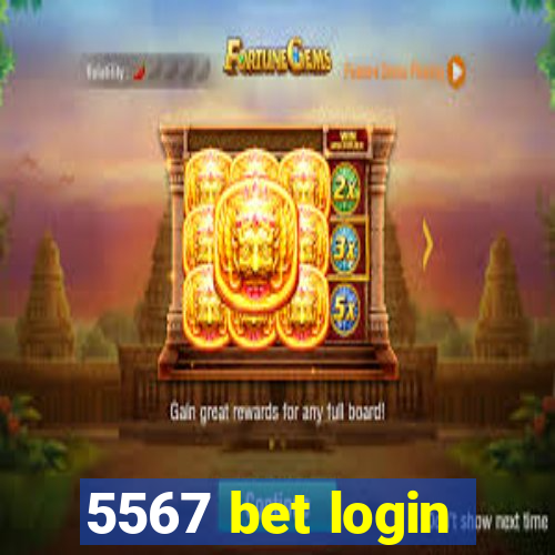 5567 bet login